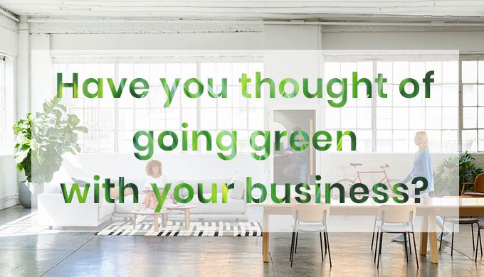 It’s Time For Business To Go Green