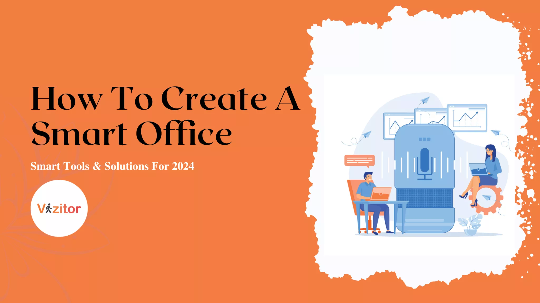 6 Strategies to Create a Smart Workplace for Employees 6 Strategies to Create a Smart Workplace for Employees
