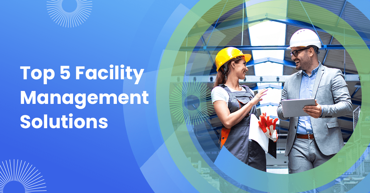 5 Must-Have Tools for Facility Managers to Optimize Operations